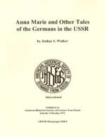 Anna Marie and Other Tales of the Germans in the USSR