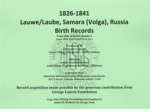 Lauwe/Laube, Samara (Volga), Russia Birth Records (1826-1841)