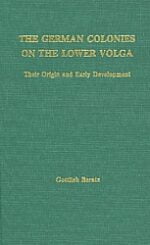 The German Colonies on the Lower Volga