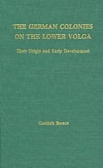 The German Colonies on the Lower Volga