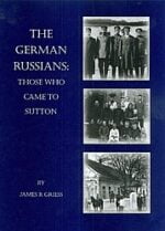 The German-Russians: Those Who Came to Sutton