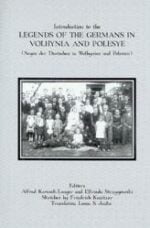 Introductions to the Legends of the Germans in Volhynia and Polesye