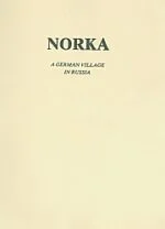 Norka- A German Village in Russia