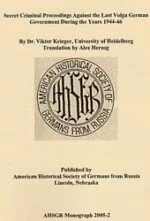 Secret Criminal Proceedings Against the Last Volga German Government