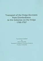 Transport of the Volga Germans From Oranienbaum to the Colonies on the Volga