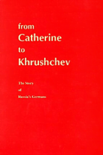 From Catherine to Khrushchev: The Story of Russia's Germans