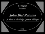 John Biel Returns: A Visit To The Volga German Villages