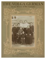 The Volga German In the Mirror of His Customs