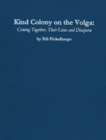 Kind Colony on the Volga: Coming Together, Their Lives and Diaspora