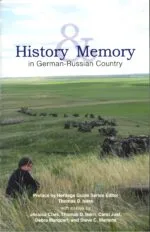 History & Memory: In German-Russian Country